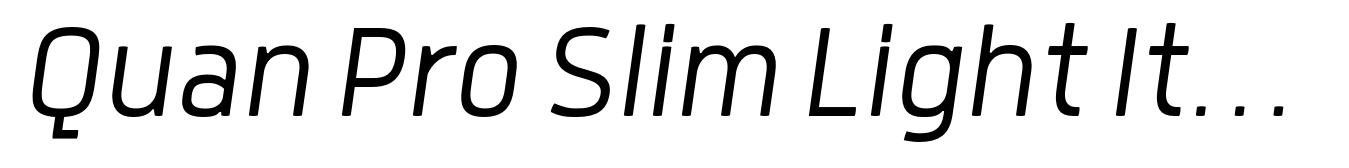 Quan Pro Slim Light Italic